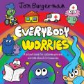 Everybody Worries